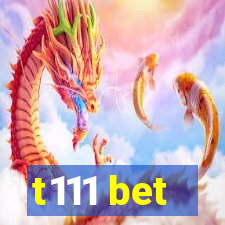 t111 bet